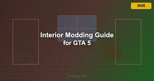 Interior Modding Guide for GTA 5 - MLO Interiors 2026 for GTA 5
