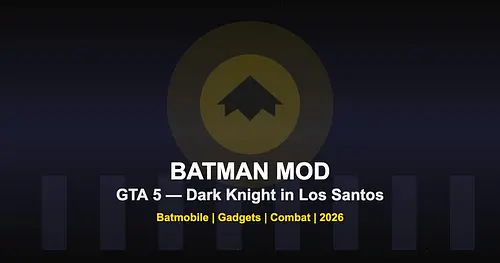 Batman Mod for GTA 5 — Dark Knight in Los Santos 2026 for GTA 5