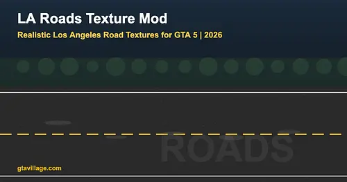 LA Roads - Realistic Road Textures for GTA 5 2026 for GTA 5