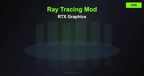 GTA 5 Ray Tracing Mod — RTX Graphics Enhancement (2026) for GTA 5