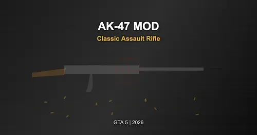 AK-47 Mod for GTA 5 — Classic Assault Rifle 2026