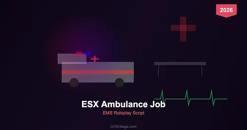 ESX Ambulance Job 2026 — EMS Roleplay Script for GTA 5 FiveM Servers for GTA 5