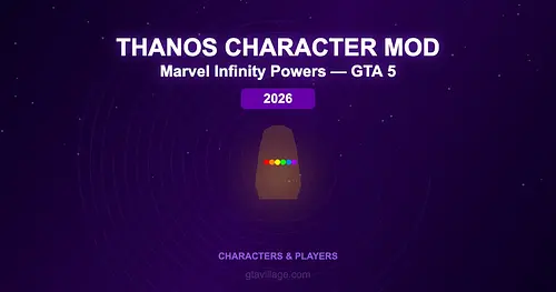 Thanos Character Mod for GTA 5 — Marvel Infinity Powers 2026 for GTA 5