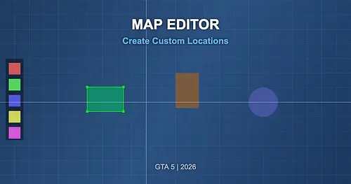 Map Editor for GTA 5 — Create Custom Locations 2026