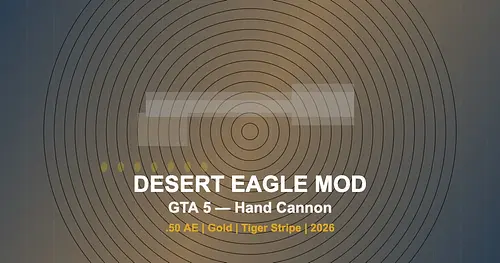 Desert Eagle Mod for GTA 5 — Hand Cannon Guide 2026 for GTA 5