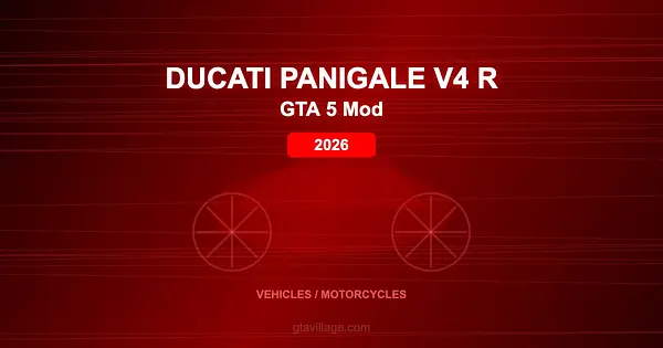 Ducati Panigale V4 R Mod for GTA 5 — Ultimate Italian Superbike 2026 for GTA 5