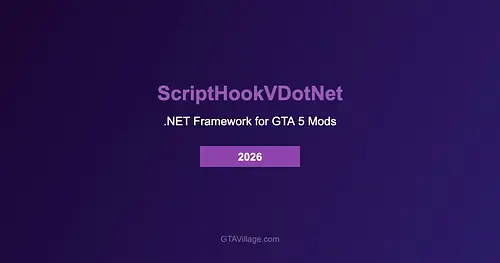 ScriptHookVDotNet - .NET Framework for GTA 5 Mods 2026 for GTA 5