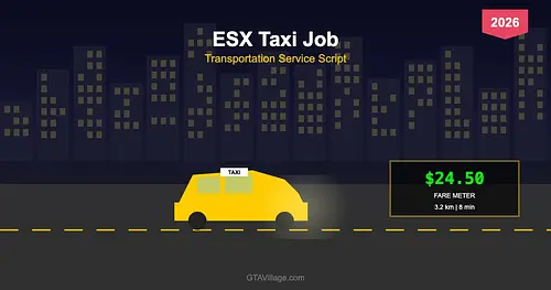 ESX Taxi Job 2026 — Transportation Service Script for GTA 5 FiveM RP for GTA 5