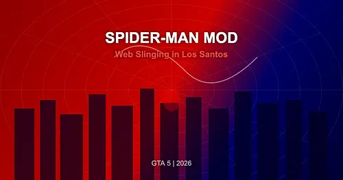Spider-Man Mod for GTA 5 — Web Slinging in Los Santos 2026