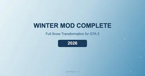 GTA 5 Winter Mod — Complete Snow Transformation 2026 for GTA 5
