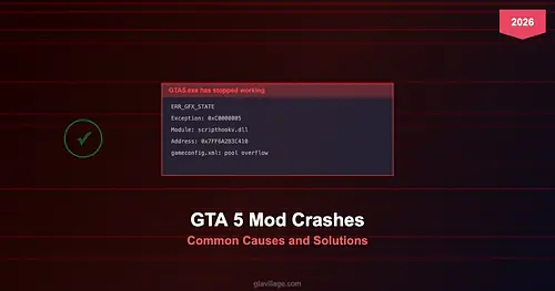 GTA 5 Mod Crashes - Common Causes and Solutions 2026 for GTA 5