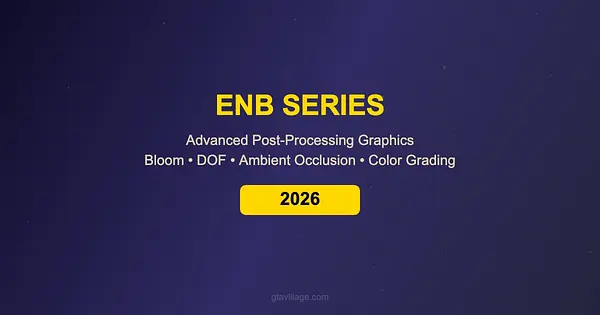 ENB Series for GTA 5 — Advanced Post-Processing Graphics 2026 for GTA 5