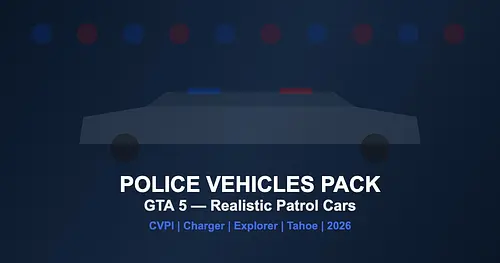 Police Vehicles Pack for GTA 5 — Realistic Patrol Cars 2026