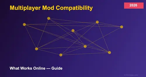 Multiplayer Mod Compatibility Guide 2026 — What Works Online for GTA 5