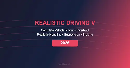 Realistic Driving V — Vehicle Physics Overhaul for GTA 5 (2026) for GTA 5